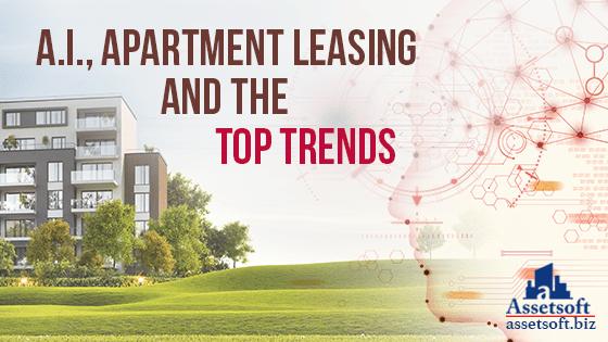 Artificial Intelligence, Apartment Leasing, and The Top Trends 